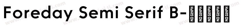 Foreday Semi Serif B字体转换